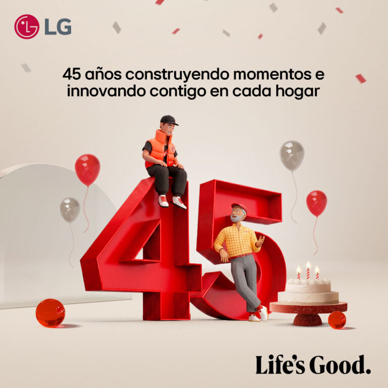 LG ELECTRONICS CONMEMORA 45 AÑOS DE CRECIMIENTO EINNOVACIÓN QUE HAN MARCADO EL DESARROLLO DE LA REGIÓN
